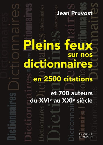 Pleins feux sur nos dictionnaires en 2500 citations