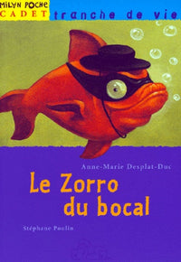 Le Zorro du bocal