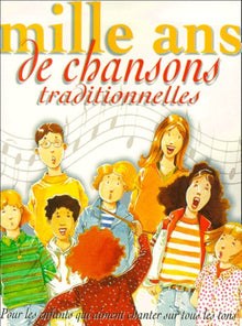 Mille ans de chansons traditionnelles
