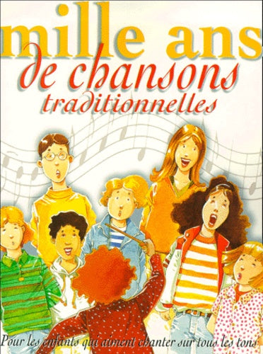Mille ans de chansons traditionnelles
