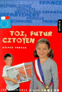 Toi, futur citoyen