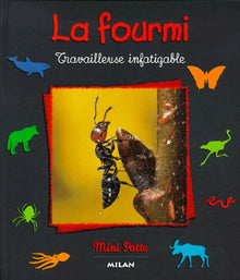La Fourmi. Travailleuse Infatigable