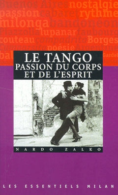 Le Tango : Passion du corps et de l'esprit