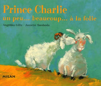 Prince Charlie un peu... beaucoup... à la folie