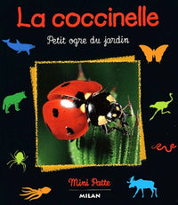 La coccinelle. Petit ogre du jardin