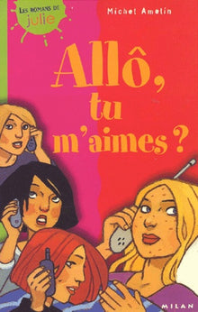 Allô, tu m'aimes ?
