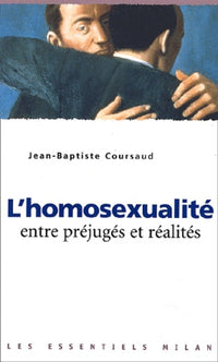 L'homosexualité entre préjugés et réalités