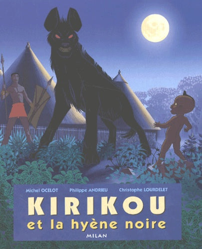 Kirikou et la Hyène noire