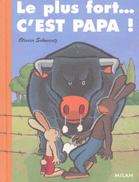 Le Plus fort... c'est papa !