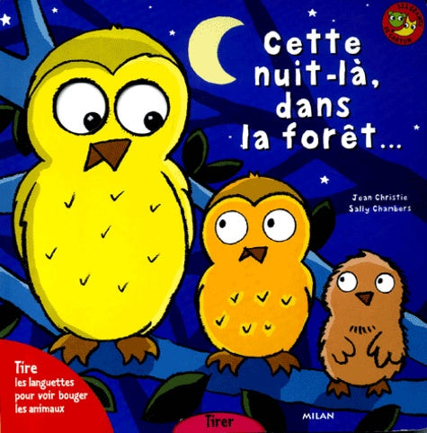 Cette nuit-là dans la forêt...