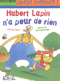 Hubert Lapin n'a peur de rien