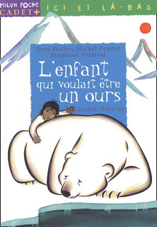 L'enfant qui voulait être un ours