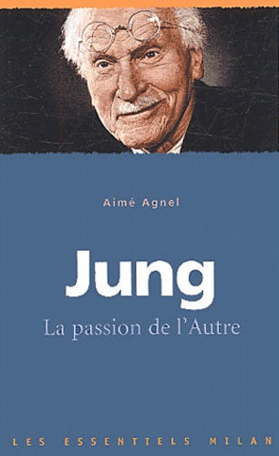 Jung: La passion de l'autre
