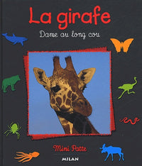 La girafe. Dame au long cou