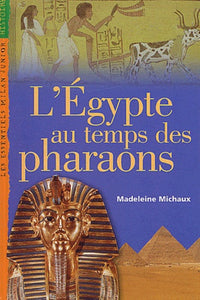 L'Egypte au temps des pharaons