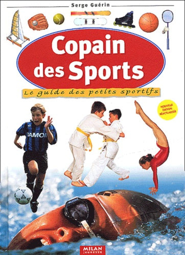 Copain des sports: Le guide des petits sportifs
