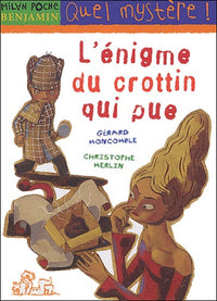 Les Enquêtes fabuleuses de Félix-File-Filou, tome 4 : L'Énigme du crottin qui pue
