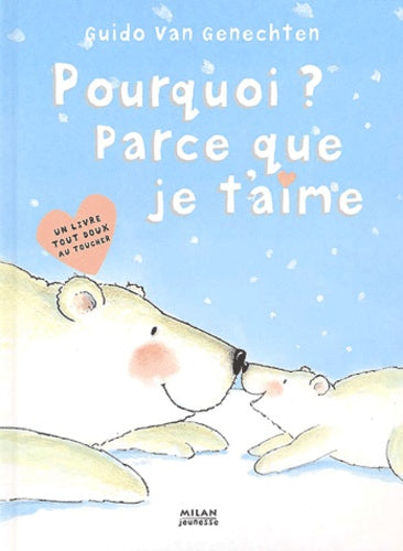 Pourquoi ? Parce que je t'aime