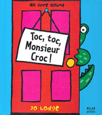 Toc-toc, Monsieur Croque