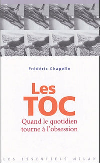 Les Toc: Quand le quotidien tourne à l'obsession