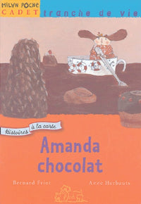 Amanda Chocolat: Histoires à la carte