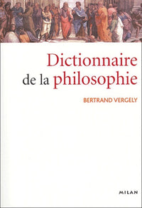 Le dictionnaire de la philosophie