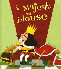 Sa Majesté est jalouse