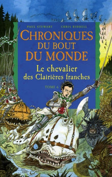 Chroniques du bout du monde - Cycle de Rémiz, Tome 6 : Le chevalier des Clairières franches
