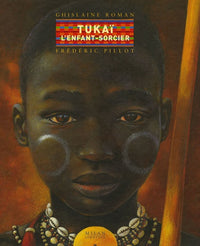 Tukaï, l'enfant-sorcier