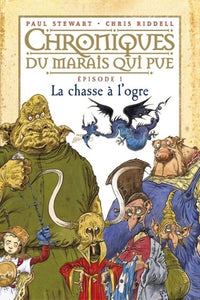 La chasse à l'ogre: T.1 : La Chasse à l'ogre