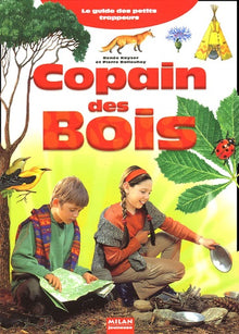 Copain des bois : Le Guide des petits trappeurs