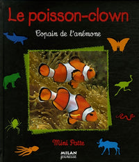 Le poisson-clown: Copain de l'anémone