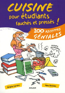 Cuisine pour étudiants fauchés et pressés !