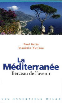 La Méditerranée: Berceau de l'avenir