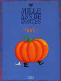 Mille Ans de Contes: Tome 1