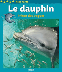 Le dauphin: Prince des vagues