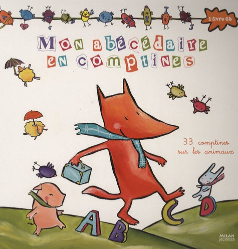 Mon abécédaire en comptines: 33 comptines sur les animaux