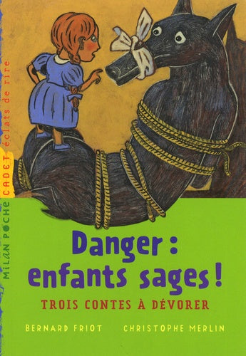 Histoires à la carte, Tome 10: Danger : enfants sages !