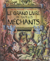 Le grand livre de tous les méchants