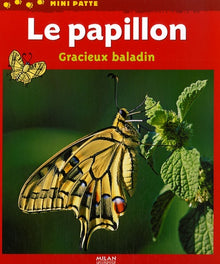 Le papillon: Gracieux baladin