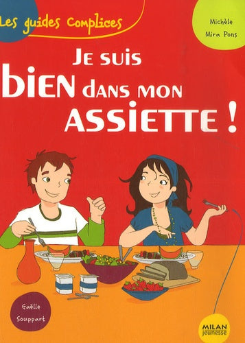 Je suis bien dans mon assiette!