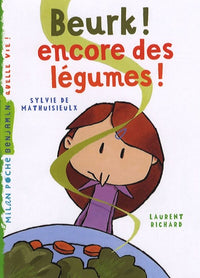 Beurk ! Encore des légumes