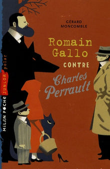 Romain Gallo contre Charles Perrault