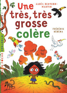 Une très, très grosse colère