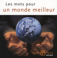 Les mots pour un monde meilleur
