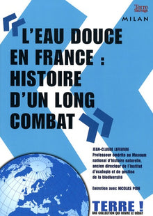 L'eau douce en France : histoire d'un long combat