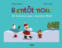 Bientôt Noël !: 24 Histoires pour attendre Noël