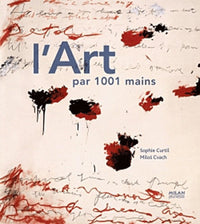 L'art par 1001 mains