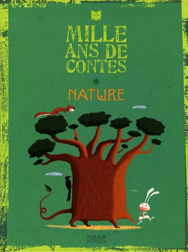 Mille ans de contes nature