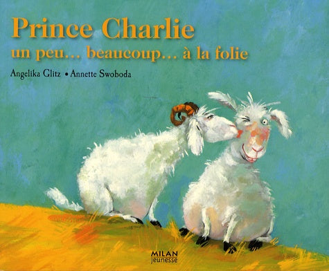 Prince Charlie: Un peu... beaucoup... à la folie